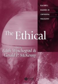 Book Cover for The Ethical by Edith Wyschogrod, Gerald P McKenny