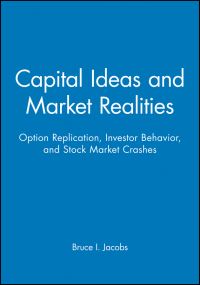 Book Cover for Capital Ideas and Market Realities by Bruce Jacobs