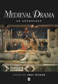 Book Cover for Medieval Drama by Greg Walker