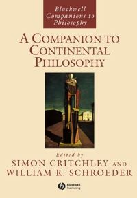 Book Cover for A Companion to Continental Philosophy by Simon Critchley, William Ralph Schroeder, Jay Bernstein