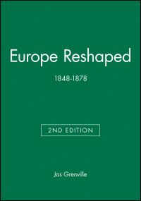 Book Cover for Europe Reshaped, 1848-1878 by J A S Grenville