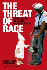 Book Cover for The Threat of Race by David Theo Goldberg