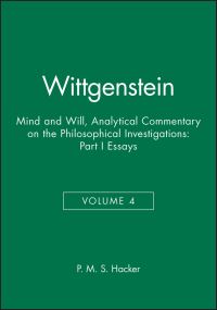 Book Cover for Wittgenstein Mind and Will. Part 1 Essays by P M S Hacker
