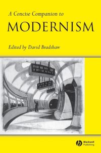 Book Cover for A Concise Companion to Modernism by David Bradshaw