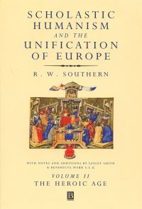 Book Cover for Scholastic Humanism and the Unification of Europe by R W Southern