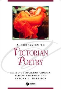Book Cover for A Companion to Victorian Poetry by Richard Cronin, Alison Chapman, Antony H Harrison