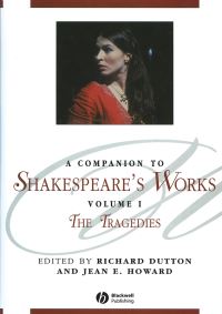 Book Cover for A Companion to Shakespeare's Works. Volume 1 The Tragedies by Richard Dutton, Jean E Howard