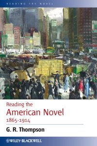 Book Cover for Reading the American Novel 1865-1914 by Gary Richard Thompson