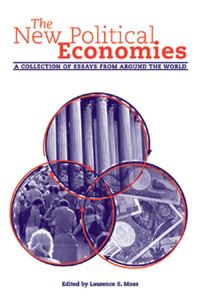 Book Cover for The New Political Economies by Laurence S Moss
