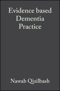 Book Cover for Evidence Based Dementia by Nawab Qizilbash