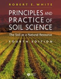 Book Cover for Principles and Practice of Soil Science by R E White