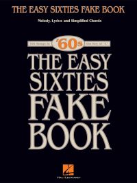 Book Cover for The Easy Sixties Fake Book by Hal Leonard Publishing Corporation