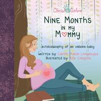 Book Cover for Nine Months in My Mommy by Carole Marsh