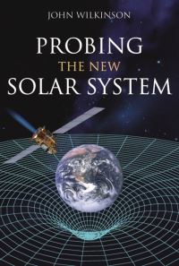 Book Cover for Probing the New Solar System by John Wilkinson