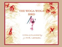 Book Cover for The Woga-Woga Bird by Jessie Larman