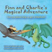 Book Cover for Finn and Charlie's Magical Adventure by Raelene Mary Bartlett