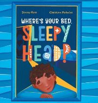 Book Cover for Where's Your Bed, Sleepyhead? by Stacey Ross