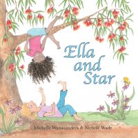 Book Cover for Ella and Star by Michelle Wanasundera