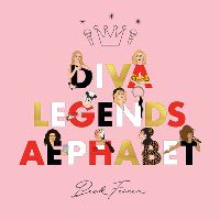 Book Cover for Diva Legends Alphabet by Beck Feiner, Alphabet Legends, Alphabet Legends