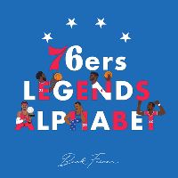 Book Cover for 76Ers Legends Alphabet by Beck Feiner, Alphabet Legends, Alphabet Legends