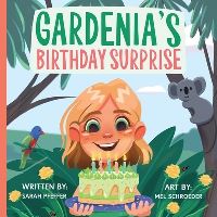 Book Cover for Gardenia's Birthday Surprise by Sarah Elyse Pfeffer