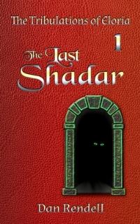 Book Cover for The Last Shadar (Gloss Hardcover) by Dan Rendell