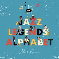 Book Cover for Jazz Legends Alphabet by Beck Feiner, Alphabet Legends, Alphabet Legends