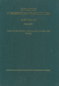 Book Cover for Sylloge Nummorum Graecorum, Australia I, Australian Centre for Ancient Numismatic Studies. The Gale Collection of South Italian Coins by Kenneth A Sheedy