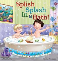 Book Cover for Splish Splash in a Bath by Ashley Sharples