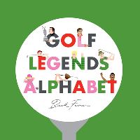 Book Cover for Golf Legends Alphabet by Beck Feiner, Alphabet Legends, Alphabet Legends