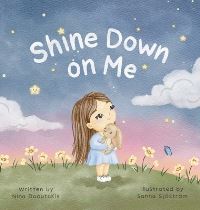 Book Cover for Shine Down on Me by Nina Daoutakis
