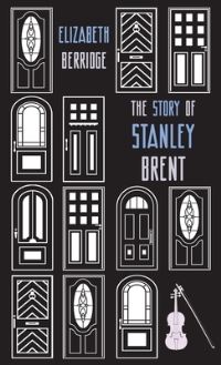 Book Cover for The Story of Stanley Brent by Elizabeth Berridge