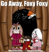 Book Cover for Go Away, Foxy Foxy by Karen Hendriks