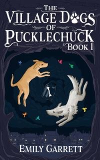 Book Cover for The Village Dogs of Pucklechuck by 