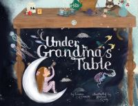 Book Cover for Under Grandma's Table 2020 by Emma OConnor