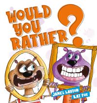 Book Cover for Would You Rather? by James Layton