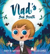Book Cover for Vlad's Bad Breath by Rory H Mather