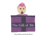 Book Cover for The Gift of Me by Emma Elizabeth Wood, Rebecca Derkenne