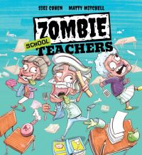 Book Cover for Zombie School Teachers by Sigi Cohen