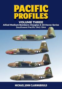 Book Cover for Pacific Profiles. Volume 3 Allied Medium Bombers, Douglas A-20 Havoc Series Southwest Pacific 1942-1944 by Michael John Claringbould