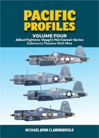 Book Cover for Pacific Profiles. Volume Four Allied Fighters, Vought F4U Corsair Series Solomons Theatre 1943-1944 by Michael John Claringbould