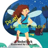 Book Cover for Pearl And The Dragon by J Bobeldyk