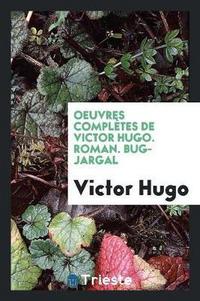 Book Cover for Oeuvres Complï¿½tes De Victor Hugo. Roman. Bug-Jargal by Victor Hugo