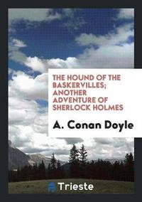 Book Cover for The Hound of the Baskervilles; Another Adventure of Sherlock Holmes by Sir Arthur Conan Doyle