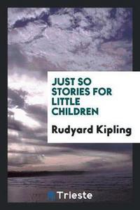 Book Cover for Just So Stories for Little Children by Rudyard Kipling