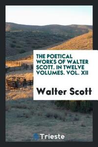 Book Cover for The Poetical Works of Walter Scott by Sir Walter Scott