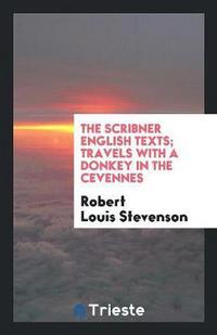 Book Cover for The Scribner English Texts; Travels With a Donkey in the Cevennes by Robert Louis Stevenson