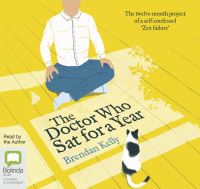 Book Cover for The Doctor Who Sat for a Year by Brendan Kelly