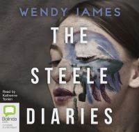 Book Cover for The Steele Diaries by Wendy James