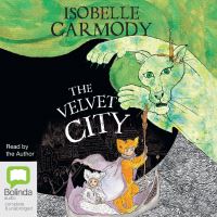 Book Cover for The Velvet City by Isobelle Carmody